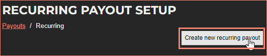 Create new recurring payout